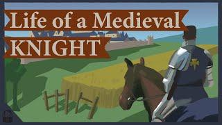 The Life of a Medieval Knight