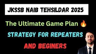 JKSSB NAIB Tehsildar 2025 |Strategy that no one tells you! Let's crack it! My Strategy