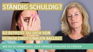 Wie Du es vermeidest, Dich ständig schuldig zu fühlen – Befreie Dich von deinem emotionalen Ballast