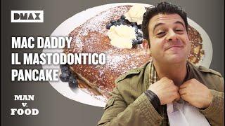 Adam Richman contro il Mac Daddy: il mastodontico pancake da quasi 2 kg | Man vs Food