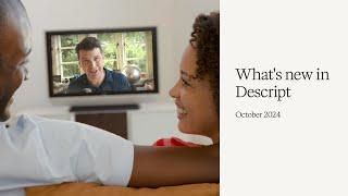 What's new in Descript: October 2024