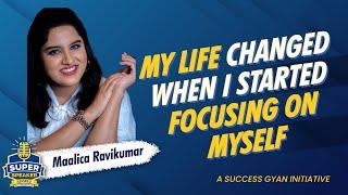 How I turned my Challenges into Opportunities|Maalica Ravikumar|Super Speaker