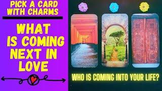 WHAT IS COMING UP NEXT IN LOVE↗️|CHARM|TAROT PICK A CARD