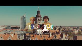 "LaLa Leipzig!" Musikvideo 2023 4K