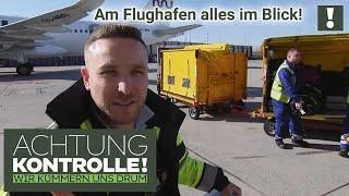 Alles sicher, alles on time?  Ramp Agent hat am Flughafen alles im Blick! | Achtung Kontrolle