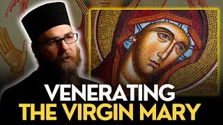 Why Orthodox Christians Venerate The Mother of God "Theotokos" - Fr. John Valadez