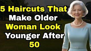5 Haircuts that make Older Women LOOK YOUNGER after 50  Wise advice