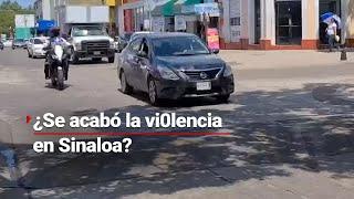 ¿VOLVIÓ LA PAZ A SINALOA? | Se reanudan actividades en el estado y los enfrentamientos se detuvieron