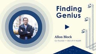 Finding Genius: K Health, Allon Bloch