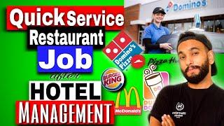 "Quick Service Restaurant" Job After Hotel Management| Second Job Option After Hotel Management|