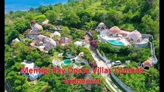 Mentigi Bay Dome Villas Lombok Indonesia | Beautiful places in Indonesia