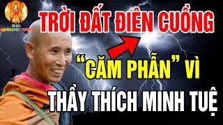 Hiện Tượng Kinh Hoàng Mẹ THIÊN NHIÊN Căm Phẫn Vì Thầy THÍCH MINH TUỆ - Di Đà Đại Nguyện Vương