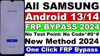 All Samsung Frp Bypass 2024 Android 13/14 | Samsung All Google Lock Bypass 2024/One Click FRP Bypass