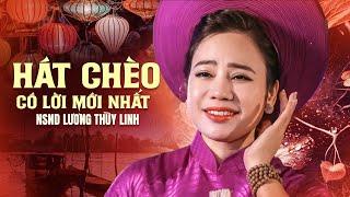 Hát chèo có lời Lương Thùy Linh mới nhất - 13 bài hát chèo có lời mới nhất của NSND Thùy Linh