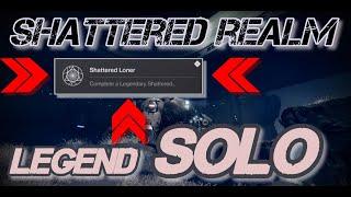 Solo LEGEND Shattered Realm (Triumph Shattered Loner) - Debris Of Dreams - WARLOCK - Destiny 2