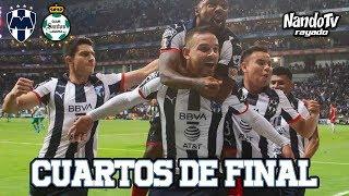 Monterrey - Santos Ida Cuartos de Final