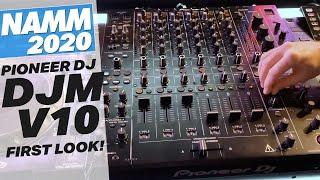 Pioneer DJM-v10 first look at NAMM 2020! - djkit.tv