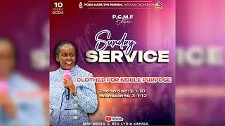 "CLOTHED FOR NOBLE PURPOSE" || PCMF SUNDAY  || REV.LYDIA KAHIGA || PCEA MATUGUTA CHURCH