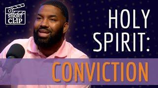 The HOLY SPIRIT - Conviction