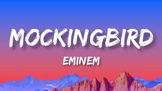 Eminem - Mockingbird (Lyrics)