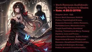 Butterfly Reborn in Chains 544 - 722 | Dark Romance Audiobook Full Length