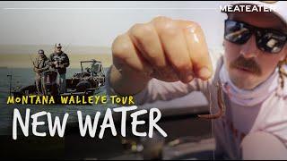 New Water | Montana Walleye Tour