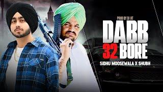 DABB 32 BORE (Refix) | Sidhu Moosewala X Shubh | Prod. By Dj Jit