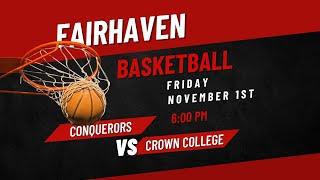 FBC Basketball - Conquerors vs Crown College | November 1, 2024