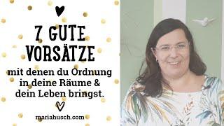 7 gute Vorsätze, mit denen du Ordnung in deine Räume & dein Leben bringst. | Ordnung| Raumtalk 125