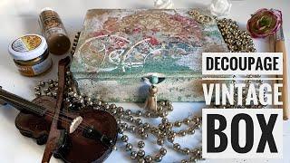 Decoupage Tutorial Vintage Romantic BoxДекупаж урок винтажная шкатулка своими руками