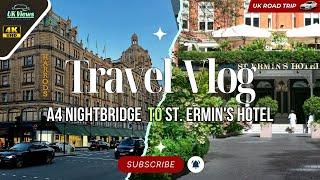 London A4 Nightbridge to St. Ermin's Hotel, Autograph Collection driving