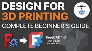 Learn FreeCAD for 3D Printing - Complete Quick and Easy Guide (Beginner)