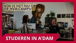 Hoe is het nu op de HvA campus?