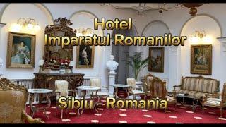 Hotel Imparatul Romanilor, Sibiu - Romania \ (Hotel  Review)