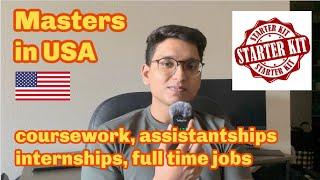 STARTER PACK for MASTERS in USA, 2024 | coursework, assistantships, part time jobs, internships