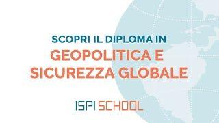 Diploma Geopolitica e Sicurezza Globale | ISPI School