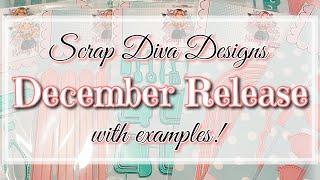 Scrap Diva Designs December Release PREVIEW ~ with examples! 