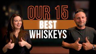 The 15 Best Scoring Whiskeys We've Tasted