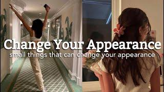 small things that can change your appearance