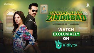 Quaid-e-Azam Zindabad | Watch Exclusively on Vidly.tv | Fahad Mustafa | Mahira Khan