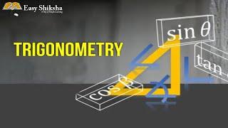 Trigonometry Formulas Concepts | Table Identities, Angles |  Examples With Answers | EasyShiksha TV