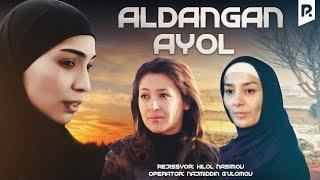 Aldangan ayol (o'zbek film) | Алданган аёл (узбекфильм)