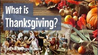 What is Thanksgiving? + Free Printable Worksheet Lesson (for ESL Teachers & Learners)