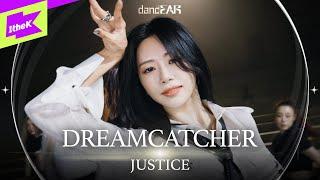 [LIVE] Dreamcatcher(드림캐쳐) _ JUSTICE | dancEAR | 댄스이어 | 라이브 퍼포먼스 | Live Performance | 4K