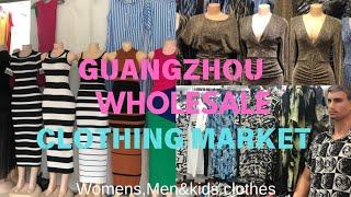 CHINA  WHOLESALE MARKET For CLOTHES GUANGZHOU  