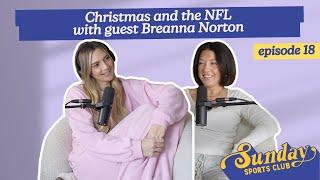 Christmas and the NFL with guest Breanna Norton | Episode 18