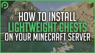 How to Install and Use LightweightChests (LWC)