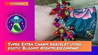 Exotic Blooms Bracelet ft @SoftFlexCompany 