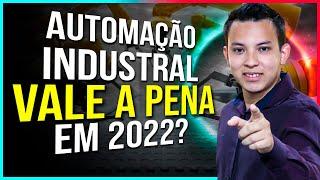 CURSO TÉCNICO EM AUTOMAÇÃO INDUSTRIAL VALE A PENA?