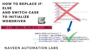 Replace If-Else & Switch-Case Statements to Initialize WebDriver with HashMap & Functional Interface